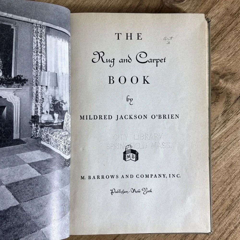 The Rug and Carpet‎ Book  by Mildred Jackson O'Brien  HB  1946. First Printing